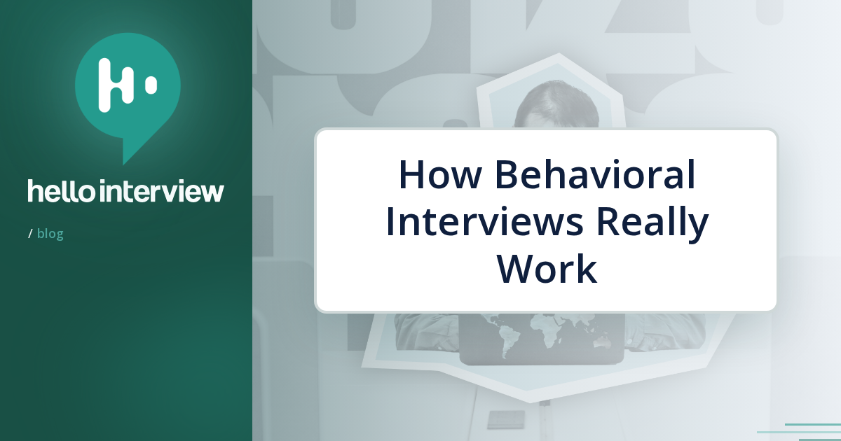 Hello Interview How Behavioral Interviews Really Work | Hello Interview