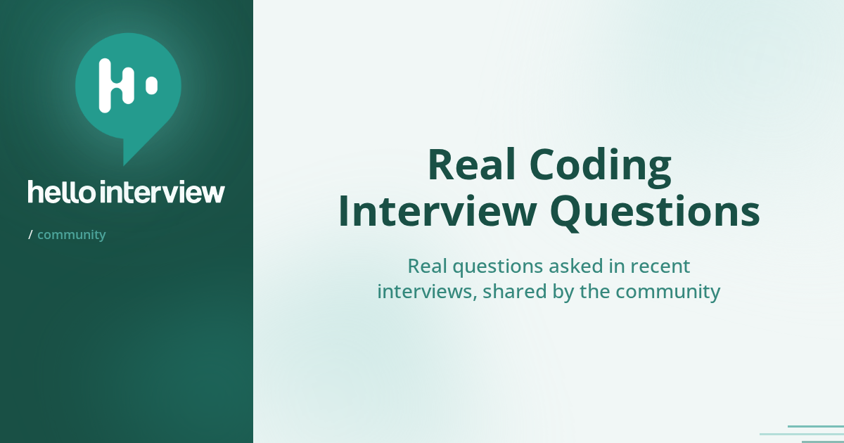 Real Coding Interview Questions | Hello Interview