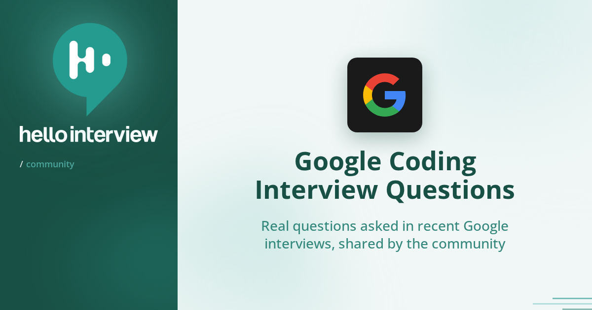 Google Coding Interview Questions | Hello Interview